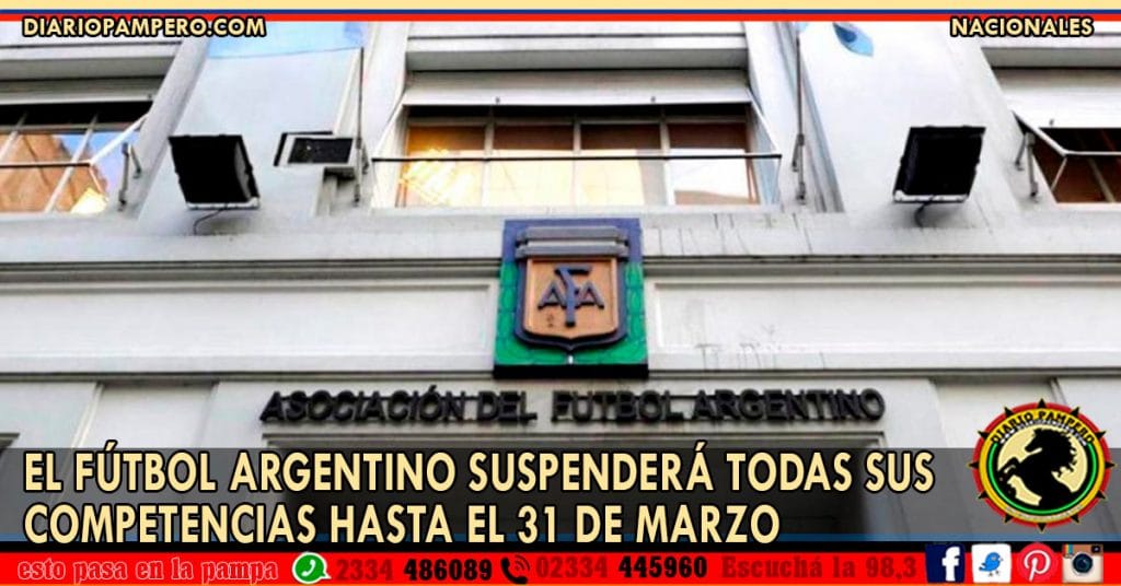 El fútbol argentino suspensión de todas sus competencias hasta el 31 de marzo