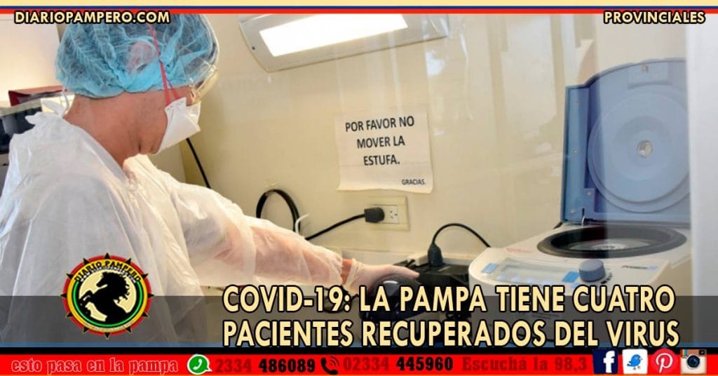 COVID-19: La Pampa tiene cuatro pacientes recuperados del virus