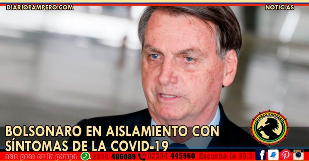BOLSONARO en aislamiento con síntomas de la COVID-19