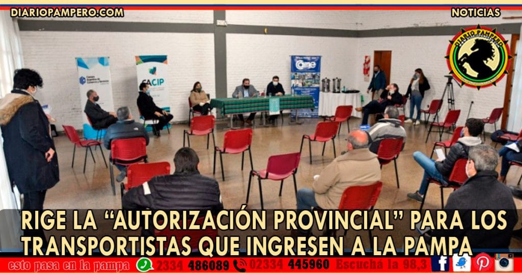 Rige la “autorización provincial” para los transportistas que ingresen a La Pampa