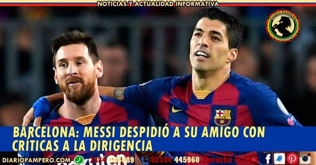 BARCELONA: Messi despidió a su amigo con críticas a la dirigencia