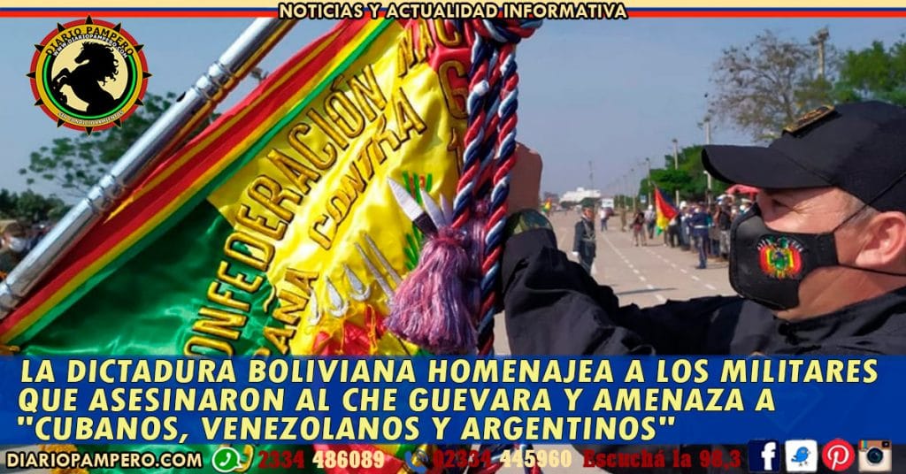 La Dictadura Boliviana homenajea a los militares que asesinaron al Che Guevara y amenaza a «cubanos, venezolanos y argentinos»