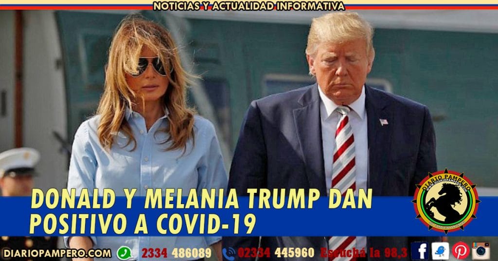 Donald y Melania Trump dan positivo a COVID-19