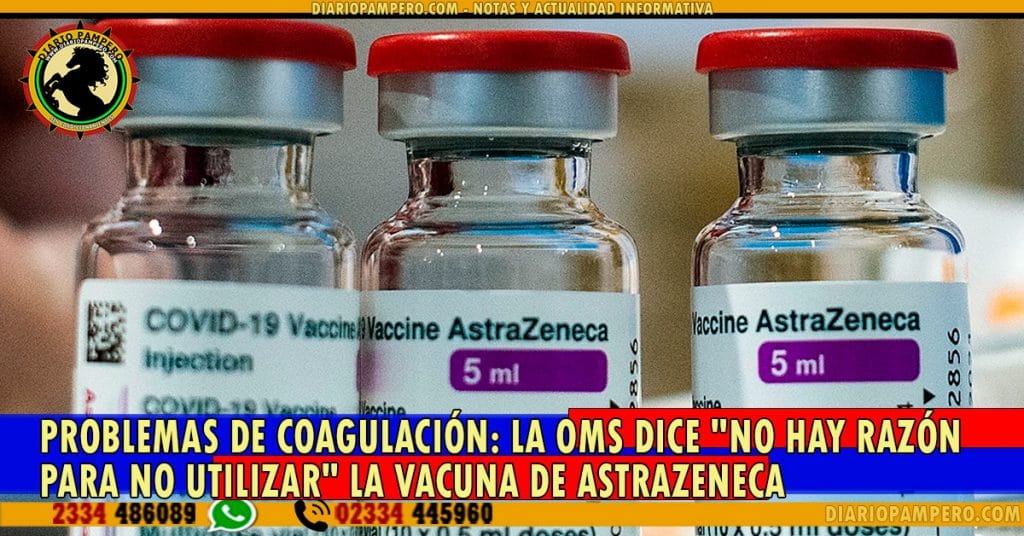 Problemas de coagulación: La OMS dice «no hay razón para no utilizar» la vacuna de AstraZeneca